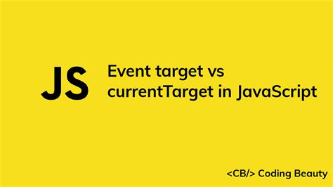 event.target vs event.currenttarget|javascript event srcelement vs target.